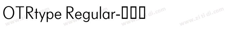 OTRtype Regular字体转换